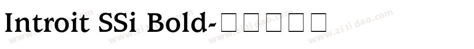 Introit SSi Bold字体转换
